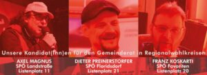 Unsere Kandidaten in Regionalwahlkreisen - Franz Koskarti, Axel Magnus und Dieter Preinerstorfer